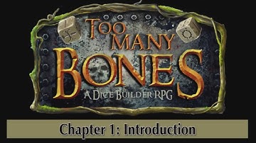 Too Many Bones - Chapter 1: Installation