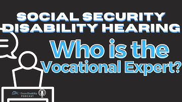 An in-depth look at the Vocational Expert with Evans Disability Attorneys, Peter Evans and Jack ...