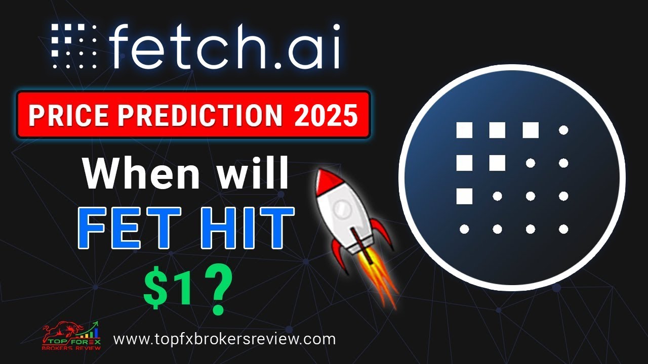 Fetch.ai (FET) Price Prediction 2025 – When will FET hit $1?