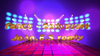 Fancy - Bodyguard ( John.E.S remix )