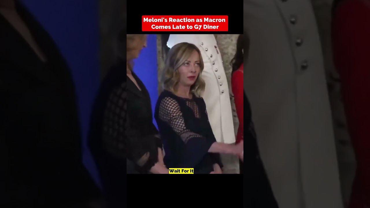 Giorgia Meloni's Reaction as French President Macron Comes Late to G7 Dinner