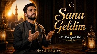 Sana Geldim 🤲 En Duygusal İlahi Huzur Veren Manevi Ezgi