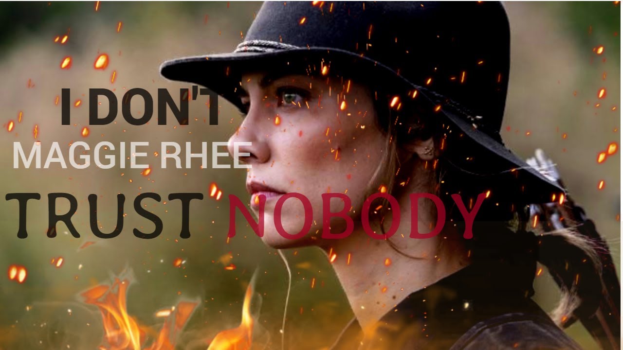 Maggie Rhee Tribute || I Don't Trust Nobody (600 Subs Special)[TWD]