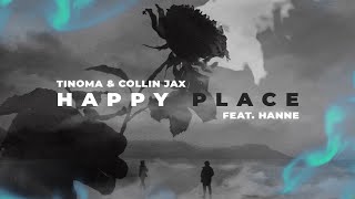 Tinoma & Collin Jax - Happy Place (feat. Hanne) (Official Lyric Video) Resimi