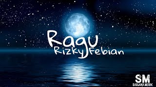 Rizky Febian Ragu (Lyrics)