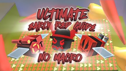 The ULTIMATE EARLY RED / RED GUIDE! NO MACRO!