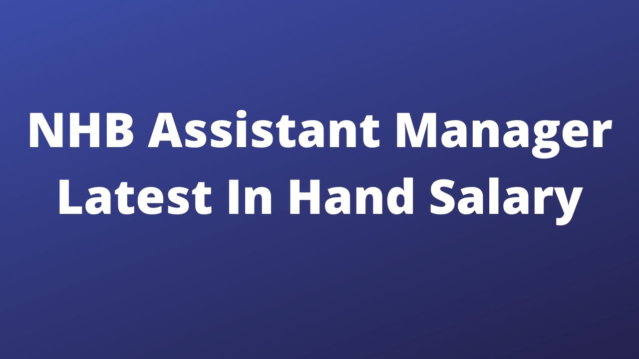 In Hand Salary of NHB Assistant Manager | National Housing Bank Salary, Perks, Benefits | Oliveboard