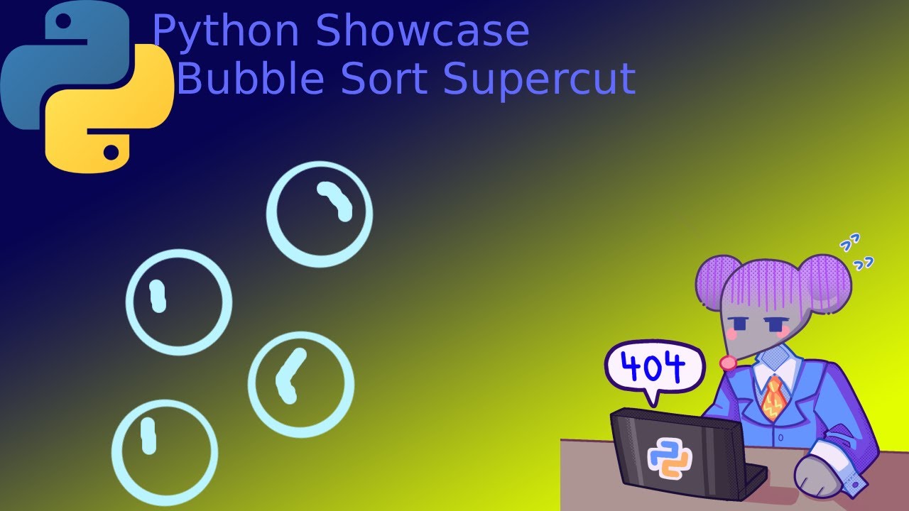 Python Bubble Sort Supercut - YouTube