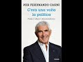 C'era una volta la politica. Parla l'ultimo democristiano, [di PIER FERDINANDO CASINI], PIEMME.