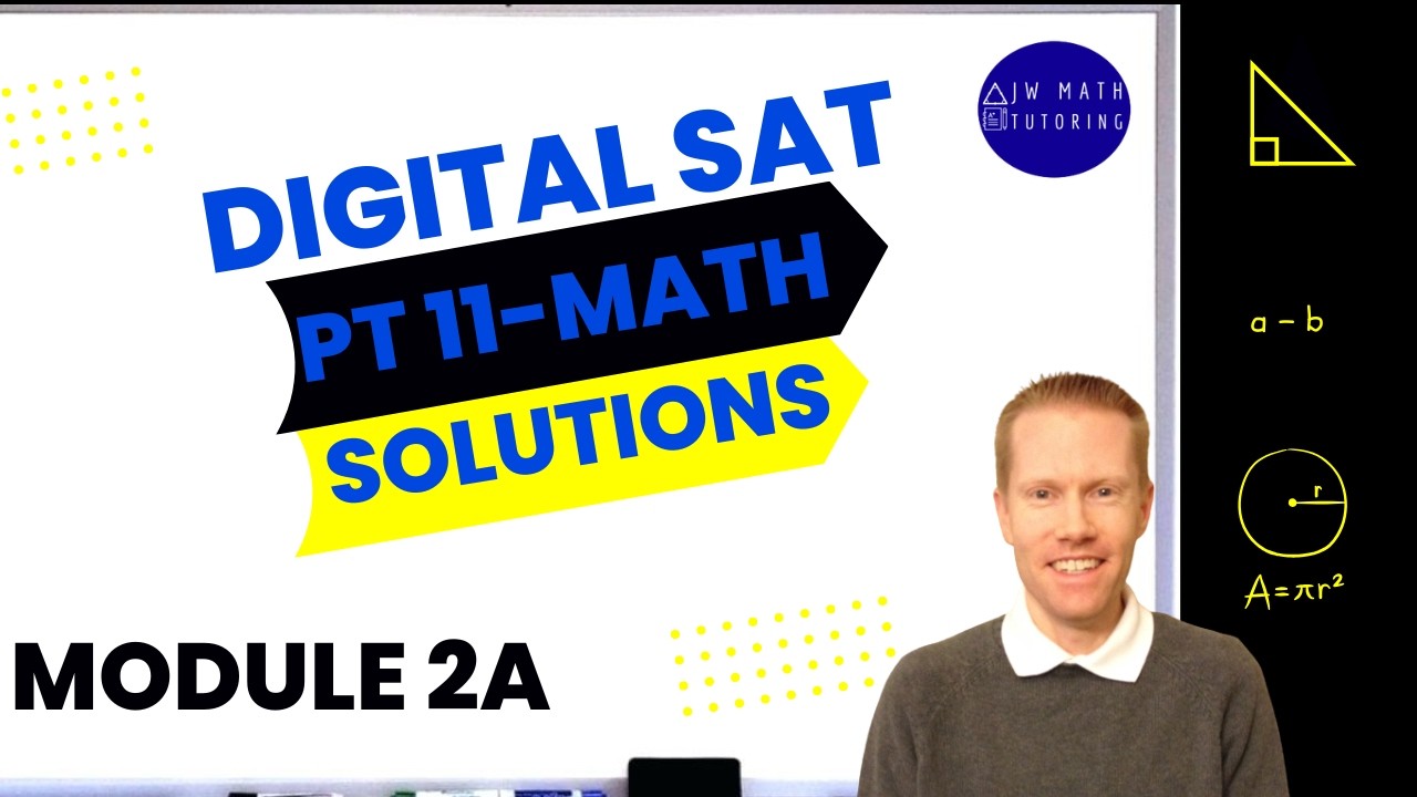 Digital SAT Bluebook Practice Test 11 Math-Module 2A Full Solutions ...
