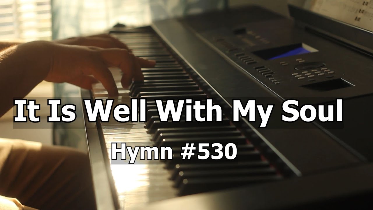 It Is Well With My Soul - Worship Hymn Piano w/ Lyrics - YouTube