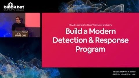 How I Learned to Stop Worrying and Build a Modern Detection & Response Program
