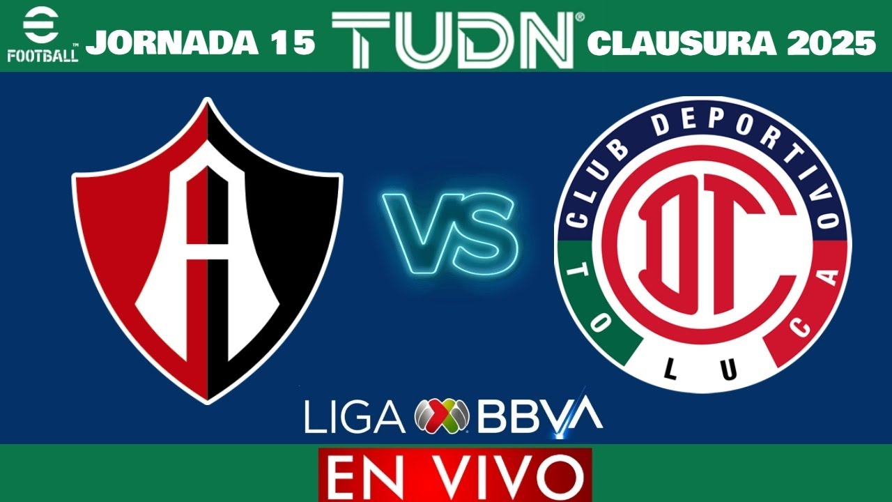 Atlas vs Toluca EN VIVO | Jornada 15 Liga MX Clausura 2025 - YouTube
