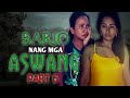 Aswang movie  bario nang mga aswang  part 5   tagalog horror film  horror movie  aswang movie