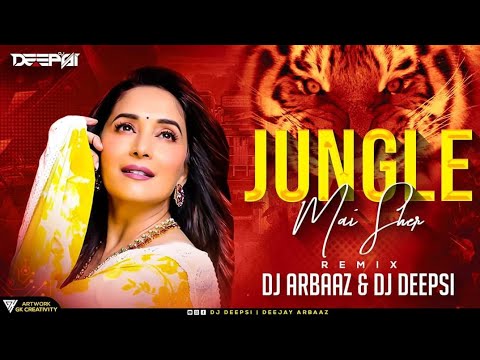 Jungle Mein Sher Bago Mai Mor Dj Deepsi Dj Arbaaz  Madhuri Dixit