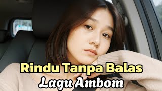 Download Lagu RINDU TANPA BALAS ● LAGU AMBON ● VOL2 MP3 Download Lagu RINDU TANPA BALAS ● LAGU AMBON ● VOL2 MP3