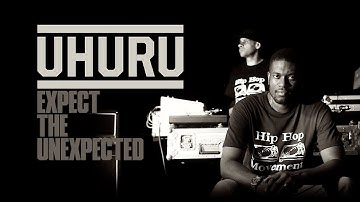 UHURU - EXPECT THE UNEXPECTED (OFFICIAL VIDEO)
