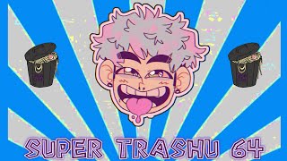 trashu - SUPER TRASHU 64