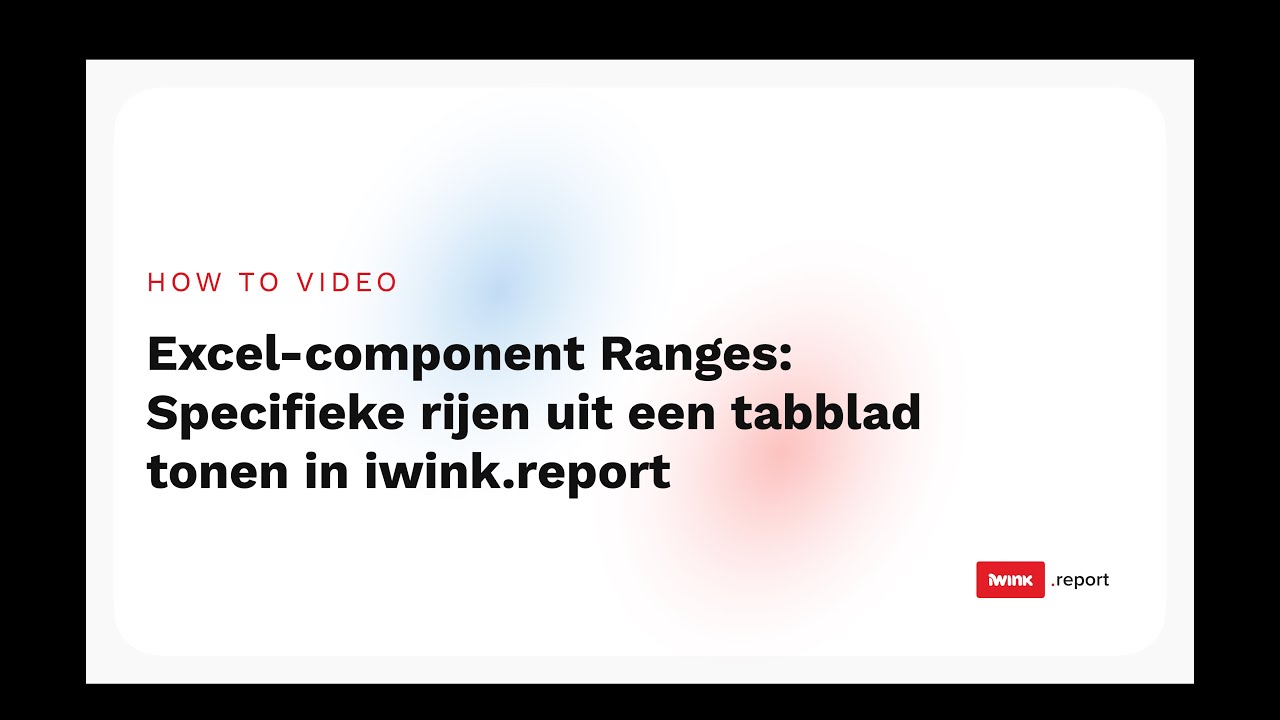 Tonen De 'Excel' component Ranges: Specifieke rijen uit een tabblad tonen in ...