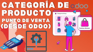 👨‍💻CATEGORÍAS de PRODUCTOS | Configuración en el Punto de Venta desde Odoo🌟📊