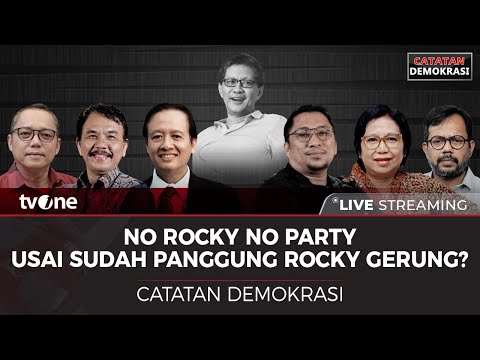LIVE - CATATAN DEMOKRASI: NO ROCKY NO PARTY, USAI SUDAH PANGGUNG ROCKY GERUNG?
