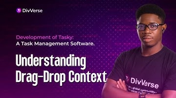 Creating a task management platform ” tasky” : Understanding Drag-Drop Context