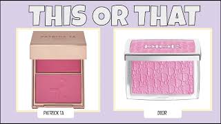 THIS OR THAT… MAKEUP and SKINCARE EDITION!