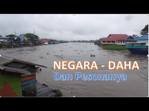 Negara Daha dan Pesonanya - Kampung Halamanku - YouTube