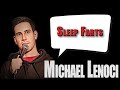 Michael Lenoci Sleep Farts Stand Up Comedy 