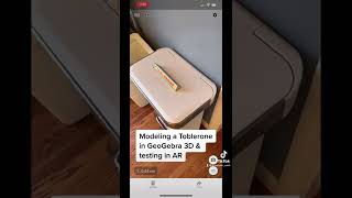 Modeling a Toblerone in GeoGebra 3D & Testing in Augmented Reality