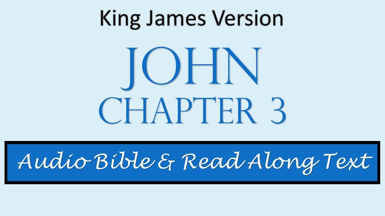 John 3 | KJV DRAMATIZED AUDIO BIBLE WITH TEXT - YouTube