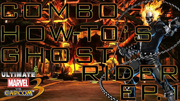 Ultimate Marvel vs Capcom 3: Ghost Rider Combo How-to