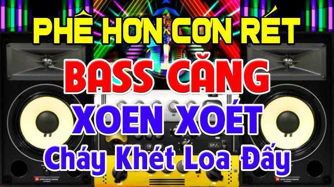 PHÊ Hơn Cơn Rét, Nhạc Test Loa CỰC CHUẨN 8D - Nhạc Disco REMIX ...