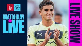 MATCHDAY LIVE | NOTTINGHAM FOREST V MAN CITY | PREMIER LEAGUE