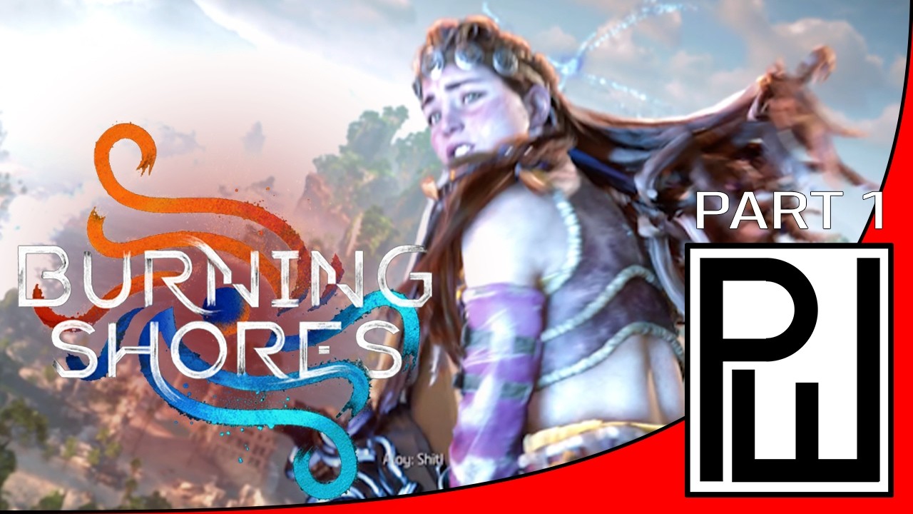 Horizon: Burning Shores: Часть 1 - ДЕЛАЕМ НЕПРАВИЛЬНО | PW Presents Gaming