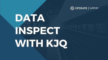 Operatr.IO Data Inspect with KJQ