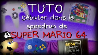 Super Mario 64 Speedrun : bien débuter ! - Tutoriel FR