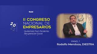 #CongresoEmpresariosGT: Rodolfo Mendoza, panelista
