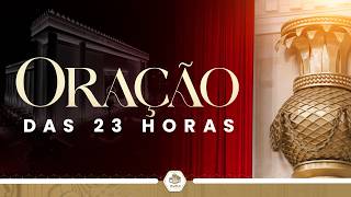 Oração das 23 horas |  #oração #templo
