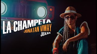 Video thumbnail of "LA CHAMPETA  JONATAN VIWAY - JOXAN (VIDEO OFICIAL)"