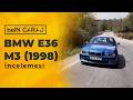 BMW E36 M3 (1998) İncelemesi | Gökhan Telkenar ve Ceyhan Eryalaz | beIN GARAJ