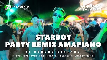 TRAP STARBOY AMAPIANO REMIX FYP TIKTOK • PRADIPTA LIGHTING X K5 MAXIMAL Ft. DJ HENDRO BINTANG