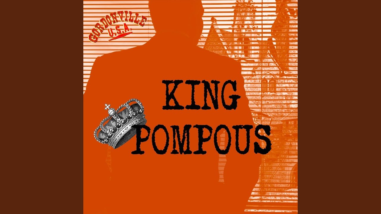 King Pompous - YouTube