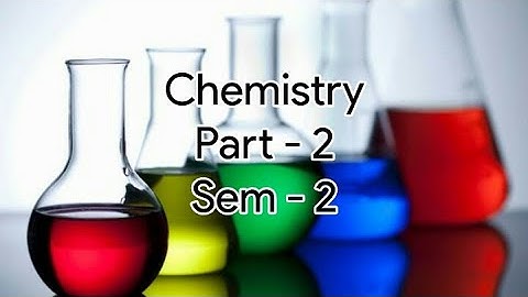 Kerala University BSc Botany previous questions -  CHEMISTRY - Part -2 ( sem - 2 )