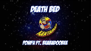 Vignette de la vidéo "DEATH BED (Lyrics) Powfu ft. Beabadoobee "dont stay away for too long""