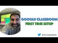 Google classroom creation  setup instructions for beginners