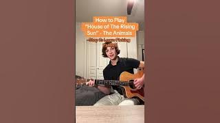 How to Play “House of The Rising Sun” - The Animals 🎸 #shorts #guitartutorial