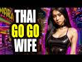 Marrying a thai go go girl changed my life  thailand story