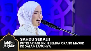 Putri Ariani - Teruskan Langkah Baikmu | TABLIGH AKBAR 2024