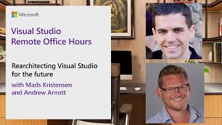 Visual Studio Remote Office Hours - Rearchitecting Visual Studio for the future